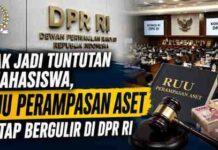 Tak Jadi Tuntutan Mahasiswa, RUU Perampasan Aset Tetap Bergulir di DPR RI