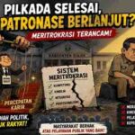 Patronase Politik dan Ancaman terhadap Masa Depan Meritokrasi Birokrasi