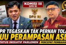DPR Tegaskan Tak Pernah Tolak RUU Perampasan Aset, Status Inisiatif Parlemen Percepat Pembahasan