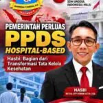 Pemerintah Perluas PPDS Hospital-Based, Hasbi: Bagian dari Transformasi Tata Kelola Kesehatan