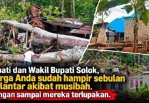 Bupati dan Wakil Bupati Solok, warga Anda sudah hampir sebulan terlantar akibat musibah. Jangan sampai mereka terlupakan.