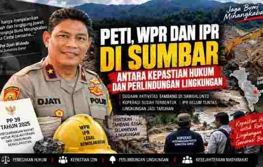 PETI, WPR dan IPR di Sumbar: Antara Kepastian Hukum dan Perlindungan Lingkungan