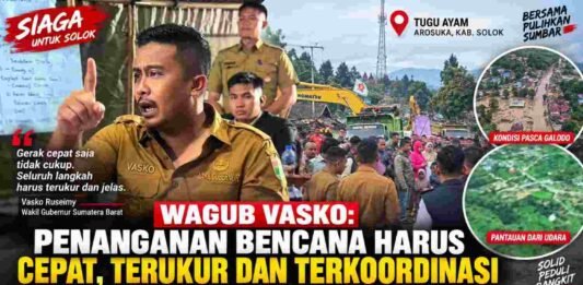 Wagub Vasko: Penanganan Bencana Harus Cepat, Terukur dan Terkoordinasi